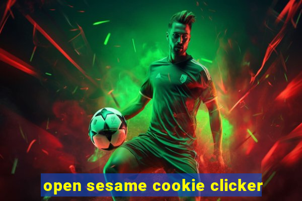 open sesame cookie clicker